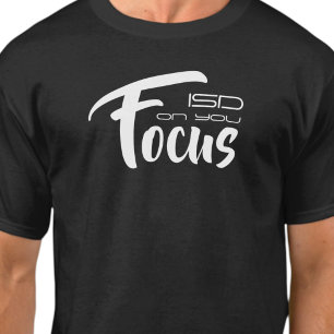 Camiseta básica ISD Unisex Focus On You