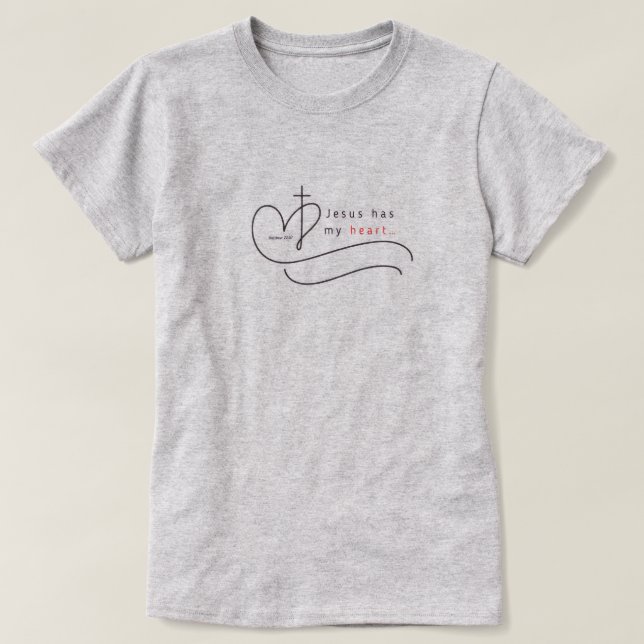 Camiseta básica: Jesús tiene mi corazón... (Diseño del anverso)