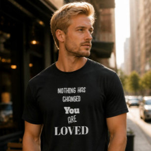 Camiseta básica oscura 'Nada ha cambiado, eres ama