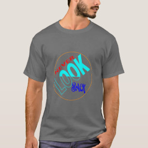 camiseta básica oscura nunca mires atrás