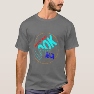 camiseta básica oscura nunca mires atrás