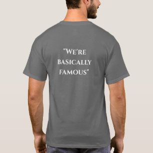 Camiseta "Básicamente somos famosos"