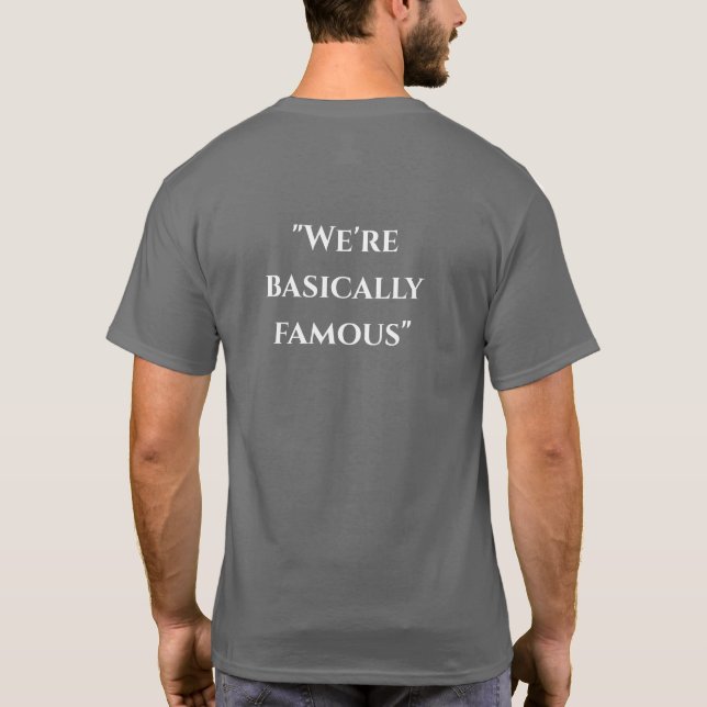 Camiseta "Básicamente somos famosos" (Reverso)