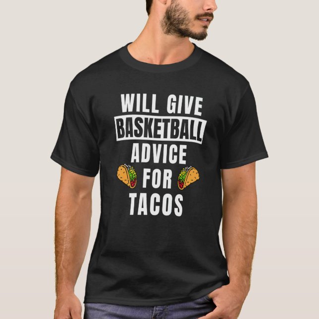 Camiseta Basketball Advice For Tacos Coaching  Basketball C (Anverso)
