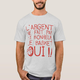 Camiseta basketball argent fait pas bonheur citation humour