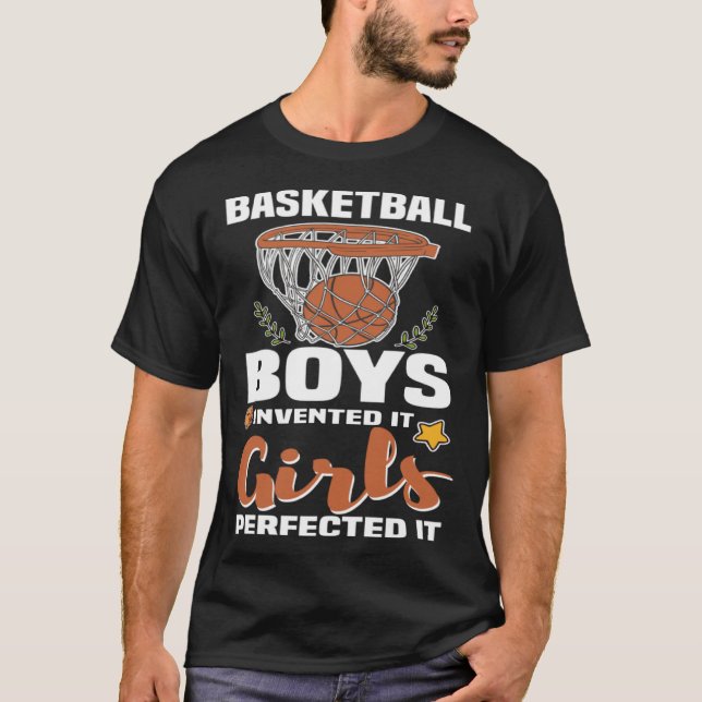 Camiseta Basketball Boys invented it Girls perfected it BBa (Anverso)