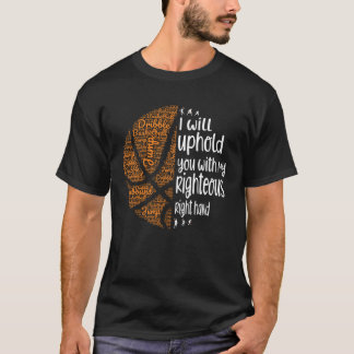 Camiseta Basketball Christian I Will Uphold You Right Hand 