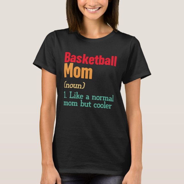 Camiseta Basketball Mom Definition  Sports Mama Mother s Da (Anverso)