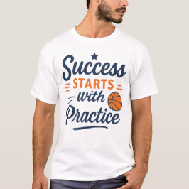 Camiseta Basketball Motivation Quote Practice Success