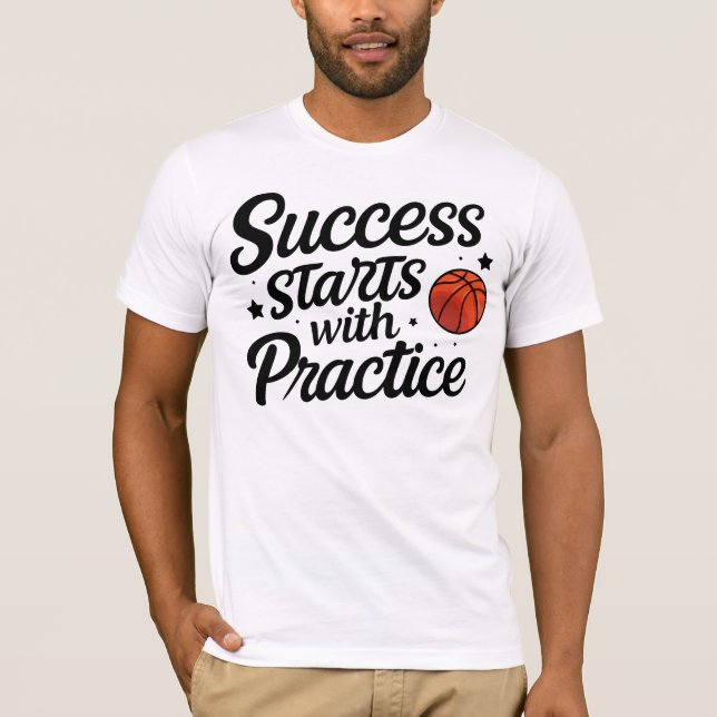Camiseta Basketball Motivation Success Practice Quote (Anverso)