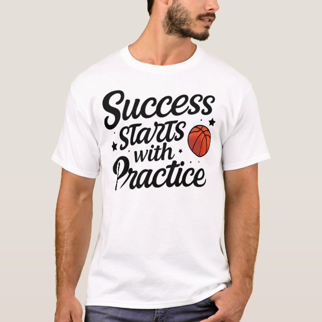 Camiseta Basketball Motivation Success Practice Quote (Anverso)