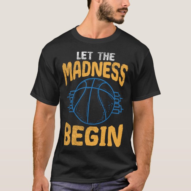 Camiseta Basketball season let the madness begin (Anverso)