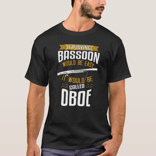 Camiseta Basonista de Woodwind Instruist y Bassoon Player 1 (Anverso)