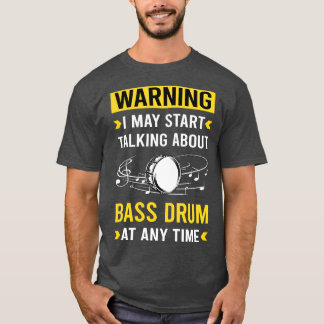 Camiseta Bass Drum de advertencia