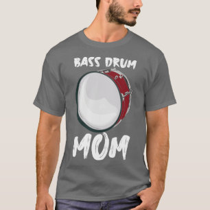 Camiseta Bass Drum Mom