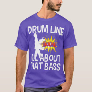 Camiseta Bass Drum Player All About hat Bass  Drumline Drum