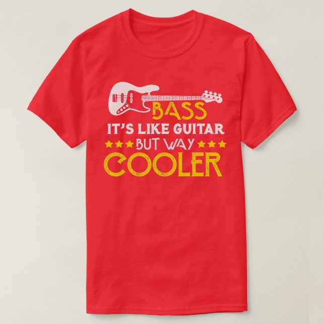 Camiseta Bass Es Como Una Guitarra Pero Un Músico Muy Coole (Diseño del anverso)