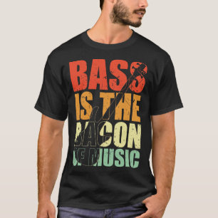 Camiseta BASS ES EL BACON DE regalo de bajista divertido de