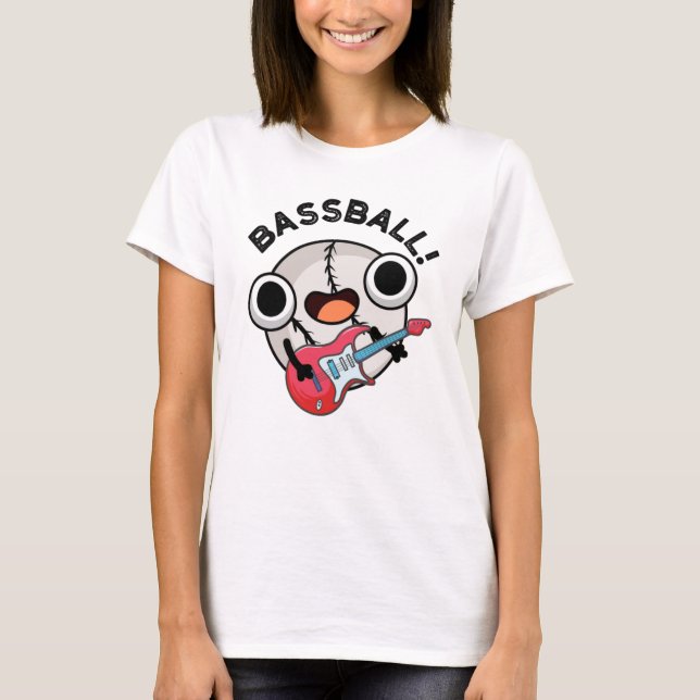 Camiseta Bass Funny Bass Bass Guitarist Pun (Anverso)
