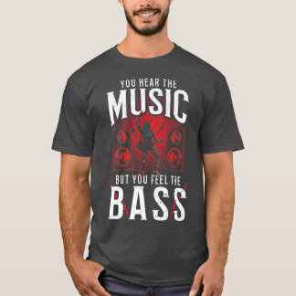 Camiseta Bass Guitar escuchas la música pero tú eres tú