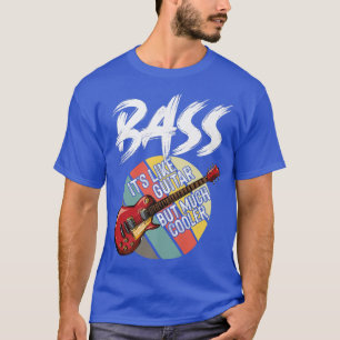 Camiseta Bass guitar much cooler Guitarist Musician electri