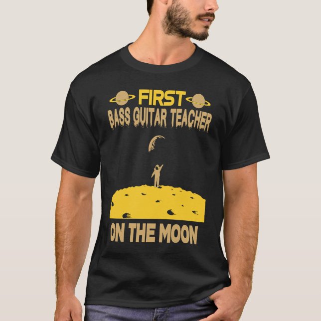 Camiseta Bass Guitar Teacher On The Moon (Anverso)