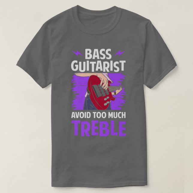 Camiseta bass guitarist avoid too much treble funny guitar  (Diseño del anverso)