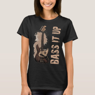 Camiseta Bass it up music musisist