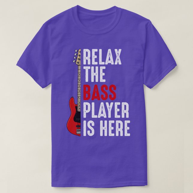 Camiseta Bass Player Bass Guitar Relax Bass Player I (Diseño del anverso)