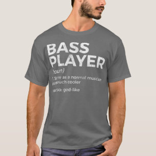 Camiseta Bass Player Definition Bhelp Para Músicos Ragla