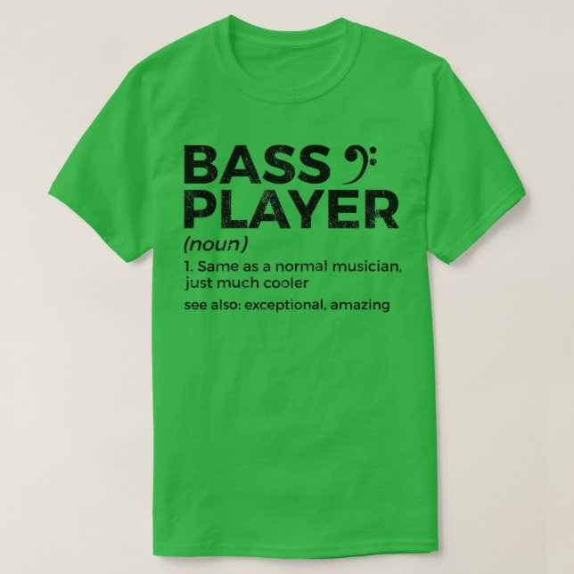 Camiseta Bass Player Definition Bhelp Para Músicos Ragla (Diseño del anverso)