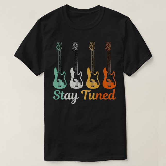 Camiseta Bass Player Gift Stay Tunez Funny Bass Guitar Bass (Diseño del anverso)