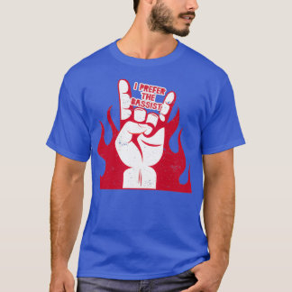 Camiseta Bass Player Girlfriend Wife I Prefer The Bassist 