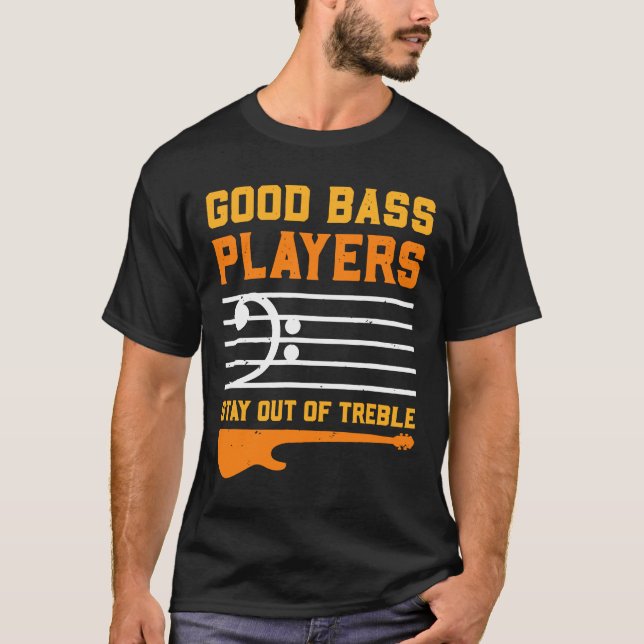 Camiseta Bass Player I Treble Guitar Notes Chords (Anverso)