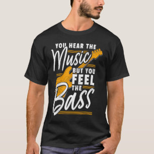 Camiseta Bass Player Sientes El Bass Eléctrico De La Guitar