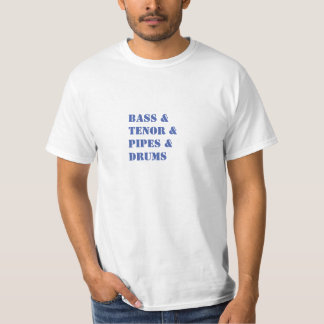 Camiseta Bass, Tenor, Tuberías, Tambores