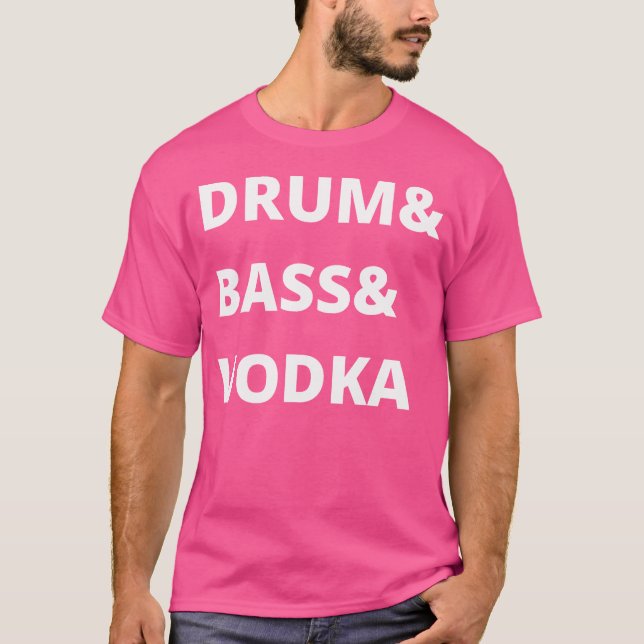 Camiseta Bass Vodka Drum Y Bass (Anverso)