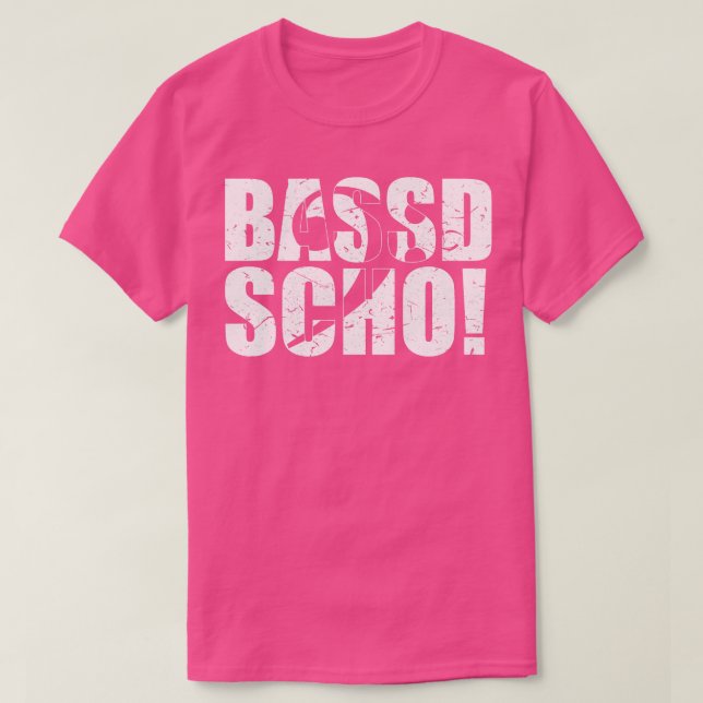 Camiseta BASSD SCHO regalo divertido de bajista (Diseño del anverso)