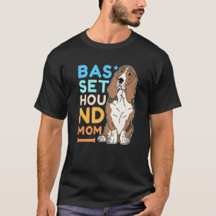 Camiseta Basset Hound Mom Dog Dueño de Basset Hound