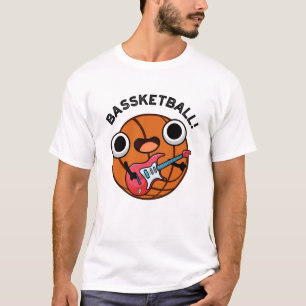 Camiseta Bassketball Funny Baloncesto Music Pun