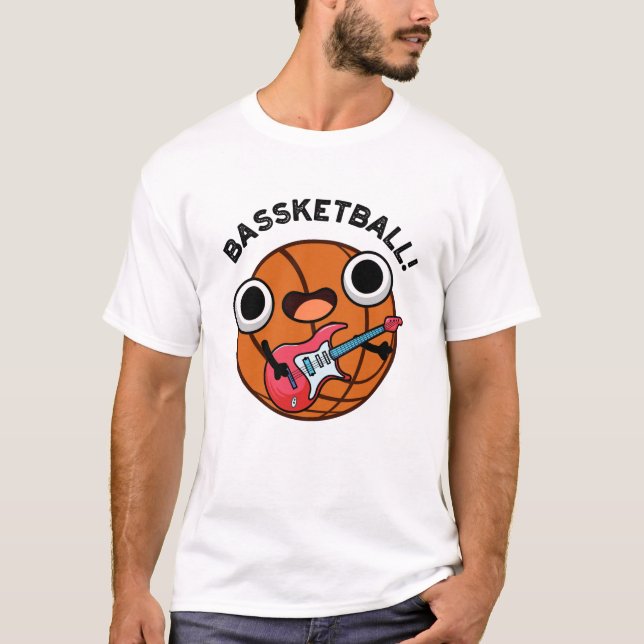 Camiseta Bassketball Funny Baloncesto Music Pun (Anverso)