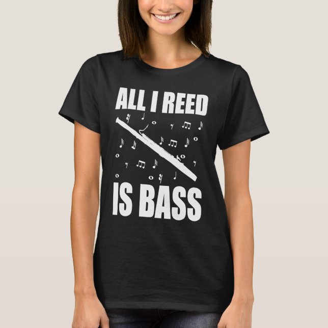 Camiseta Bassoon All I Reed Is Bass (Anverso)