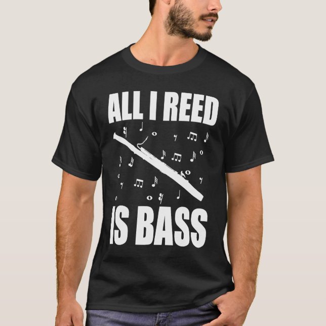 Camiseta Bassoon All I Reed Is Bass (Anverso)