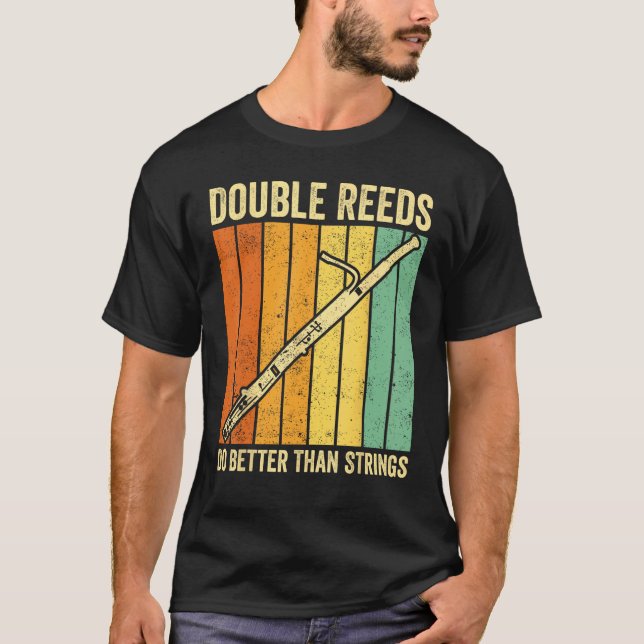 Camiseta Bassoon Bassoonist Double Reeds Do Better Than Str (Anverso)