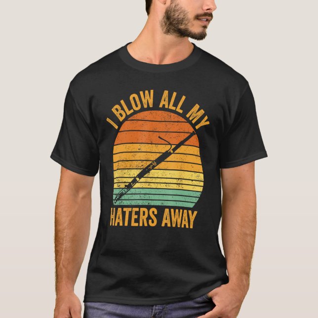 Camiseta Bassoon Bassoonist I Blow All My Haters Away 1 (Anverso)