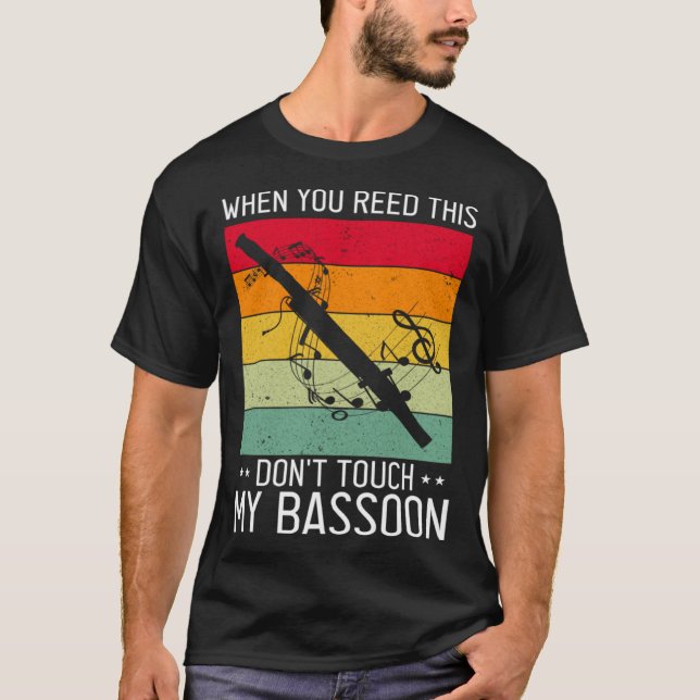 Camiseta Bassoon Quote for Bassoon Reed and Bassoonist 5 (Anverso)