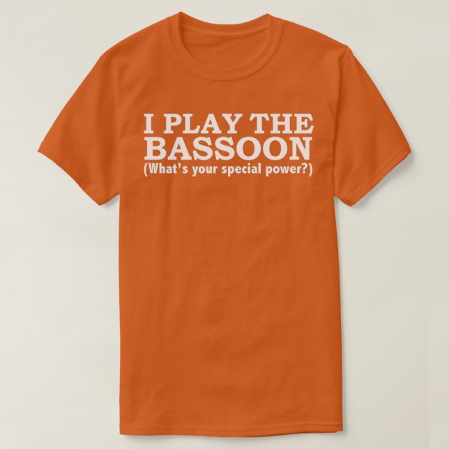 Camiseta BASSOON Whats your special power  (Diseño del anverso)