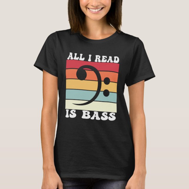 Camiseta Bassoonist Bassoon All I read is bass (Anverso)