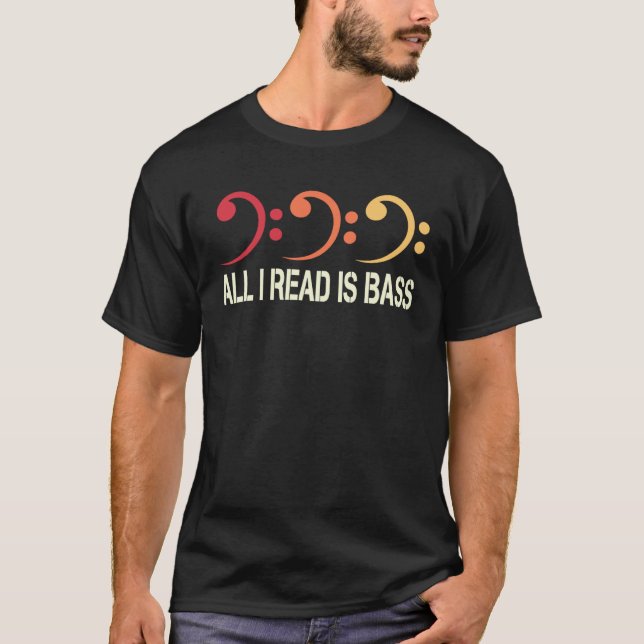 Camiseta Bassoonist Bassoon All I read is bass 2 (Anverso)