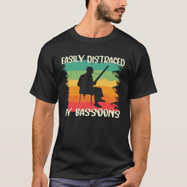 Camiseta Bassoonist Easily Distracted by Bassoons  1 (Anverso)